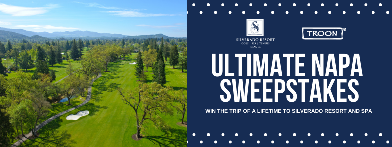 ULTIMATE NAPA SWEEPSTAKES | WIN THE TRIP OF A LIFETIME TO SILVERADO RESORT AND SPA 